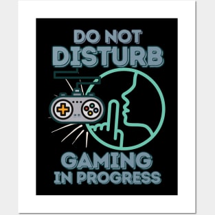 Do Not Disturb, Gaming in Progress - Funny Gamer Posters and Art